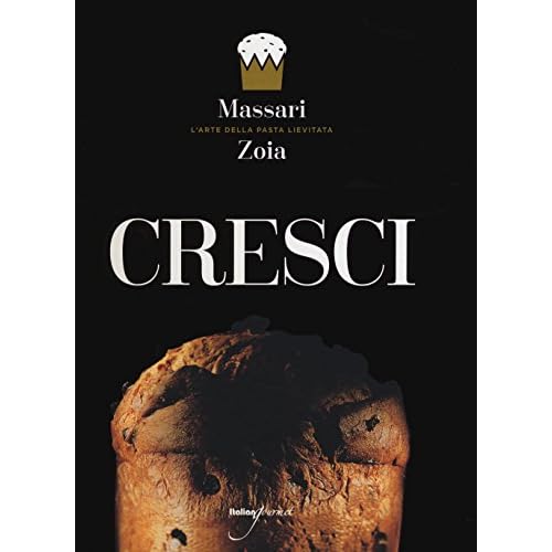 Cresci. L'arte della pasta lievitata. Ediz. italiana e inglese