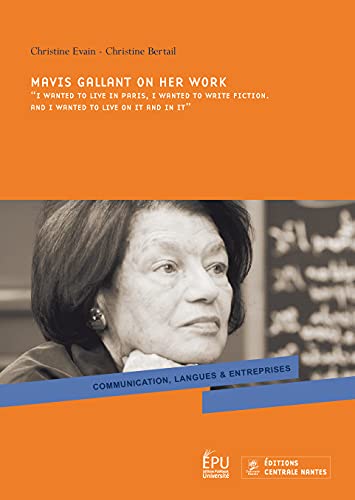 Mavis gallant on her work