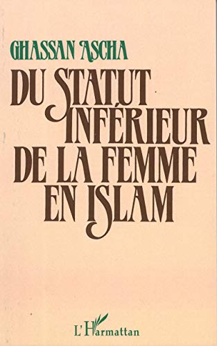 Télécharger Du statut inférieur de la femme en Islam PDF Ebook En Ligne