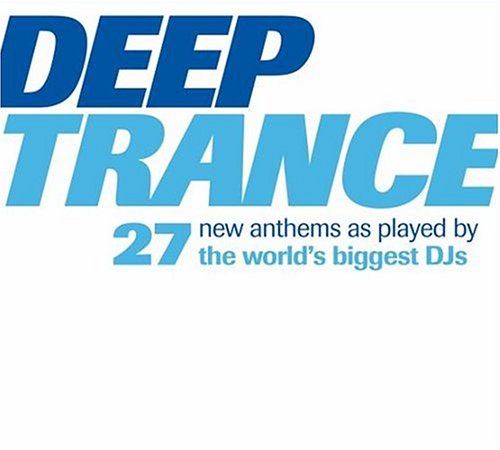 VARIOUS - DEEP TRANCE: 27 NEW ANTHEMS AS [Audio CD] VARIOUS