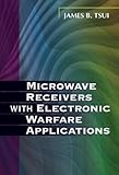 Microwave Receivers With Electronic Warfare Applications. Corrected Reprint Edition