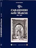 Regione Marche; Regione Carabinieri "Marche"; Edizione Tecnostampa - Loreto
