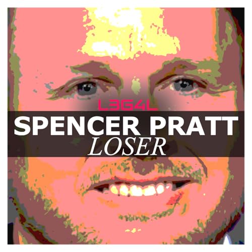 Spencer Pratt: Loser