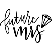 Future MRS.-Bride-Vinyl Decal Sticker-Truck-CAR-Van-SUV-Window-Wall-Cup-Laptop-ONE 5 INCH Single Decal STICKER-DS10016