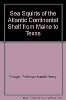 Sea Squirts of the Atlantic Continental Shelf from Maine to Texas 0801816874 Book Cover