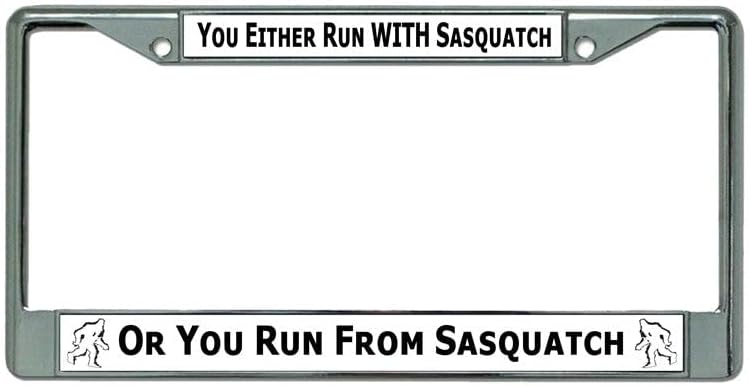 Run with Or from Sasquatch Chrome License Plate Frame