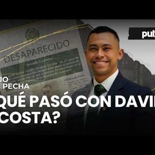 &iquest;Lo lanzaron de un carro Mam&aacute; de David Acosta revel&oacute; pista que dar&iacute;a con su paradero Pulzo