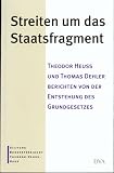  Streiten und das Staatsfragment - Theodor Heuss und Thomas Dehler berichten von der Entstehung des Grundgesetzes
