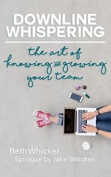 Paperback Downline Whispering: The Art of Knowing and Growing Your Team Book