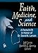 Faith, Medicine, and Science