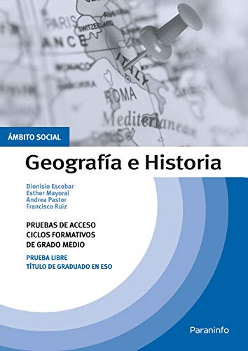 Temario pruebas de acceso a ciclos formativos de grado medio. Ámbito social. Geografía e Historia: Rústica