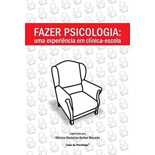 Fazer psicologia: uma experiência em clínica-escola