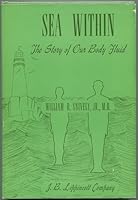 Sea within;: The story of our body fluid B0006AWL92 Book Cover