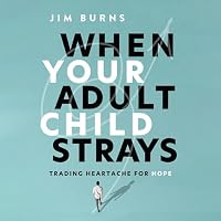 When Your Adult Child Strays