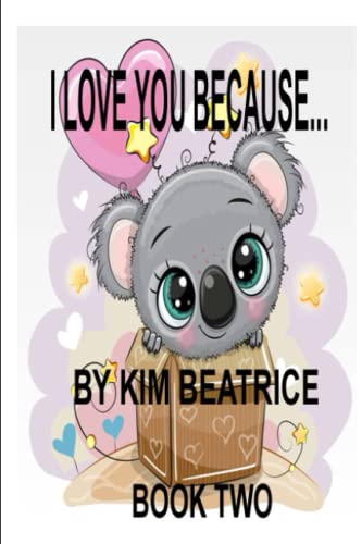 I Love You Because...: Book 2