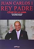 Juan Carlos I Rey Padre: 5 (Última Línea de Ensayo)