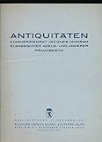  Antiquitäten. Möbel des 16. und 18. Jahrhunderts, Garnituren, Schränke, Sitzmöbel mit Tapisserie-Bezügen und andere Einzelmöbel, Kronen- und Hängeleuchter, Holz-, Stein- und Bronzeplastik, Keramik, Textilien, Kleinkunst, Miniaturen, Gemälde alter Meister,,\
