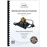 Audi Cabriolet 1991-2000 Motronic Einspritz- Zündanlage 1,8l Reparaturanleitung