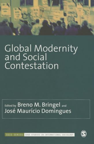 Global Modernity and Social Contestation (SAGE Studies in International Sociology)