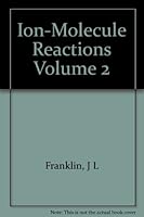 Ion-Molecule Reactions: Volume 2 B0043KNE2Y Book Cover
