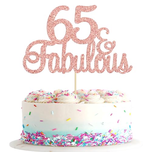 Gyufise 1Pcs 65 & Fabulous Cake Topper Rose Gold Glitter Sixty Five and Fabulous Cake Toppers Happy 65th Birthday Cake Pick for 65th Wedding Anniversary Birthday Party Cake Decorations Supplies