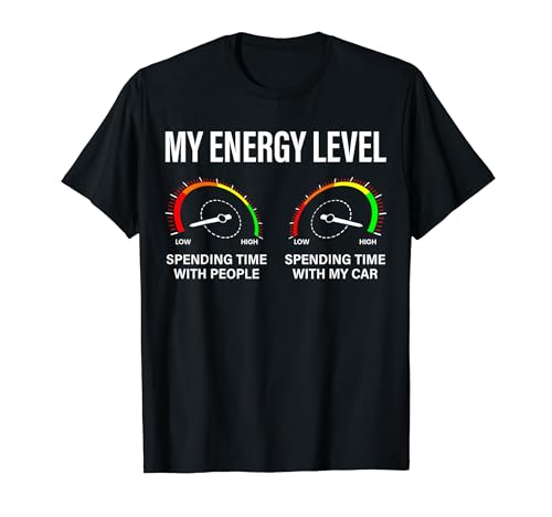 Car Enthusiast My Energy Level Funny Car Guy �J�[���[�T�[ T�V���c