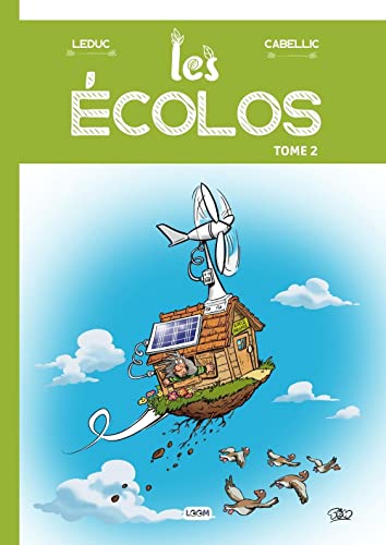 Les écolos: Tome 2 : BD humour sur l'écologie | Un livre pour toute la famille (French Edition)