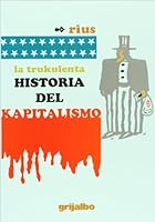 La Trukulente Historia del Capitalismo 9700509281 Book Cover