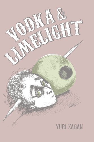 Télécharger Vodka and Limelight: Story of a Bartender by Yuri Kagan (2014-10-10) Francais PDF