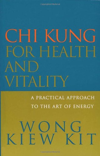 『Chi Kung for Health and Vitality: A Practical Approach to - 読書メーター