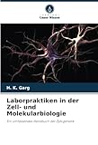  Laborpraktiken in der Zell- und Molekularbiologie: Ein umfassendes Handbuch der Zytogenetik