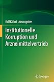  Institutionelle Korruption und Arzneimittelvertrieb