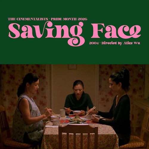 Pride Month &lsquo;26 &bull; Saving Face (2004)
