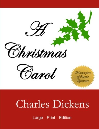 A Christmas Carol: Illustrated Large Print Edition