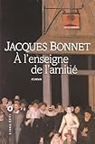  A l\'enseigne de l\'amitié