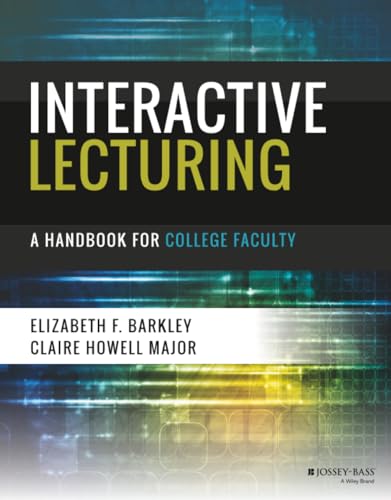 Interactive Lecturing: A Handbook for College Faculty