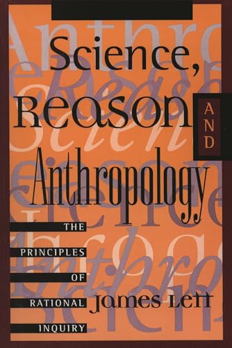 Science, Reason, and Anthropology: A Guide to Critical Thinking
