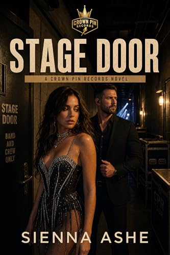 Stage Door: A Bodyguard Rockstar Romance (Crown Pin Records) (English Edition)