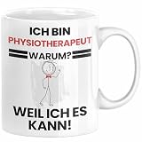 Physiotherapeut Geschenk Tasse Lustiger Spruch Ich Bin Physiotherapeut Warum Weil Ich Es Kann Geschenkidee Bester Physiotherapeut Geburtstag Kaffee-Becher (Weiß)