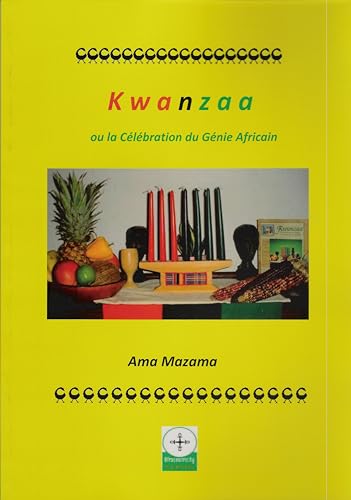 KWANZAA OU LA CÉLÉBRATION DU GÉNIE AFRICAIN