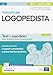 Concorsi Per Logopedista: Test E Casi Clinici Per Tutte Le Fasi Di Selezione. Con Simulatore Incluso - 3