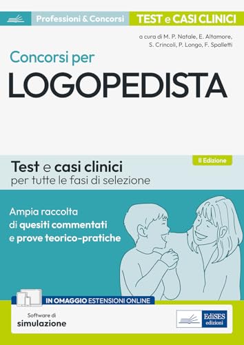 Concorsi per logopedista: test e casi clinici per tutte le fasi di selezione. Con simulatore incluso