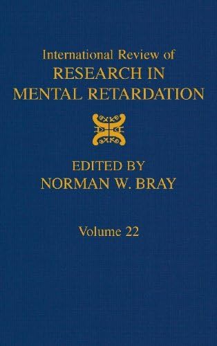 [(International Review of Research in Mental Retardation: v. 22 )] [Author: Laraine Masters Glidden] [Jun-1999]