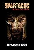 Spartacus Blood and Sand: Trivia Quiz Book (English Edition)