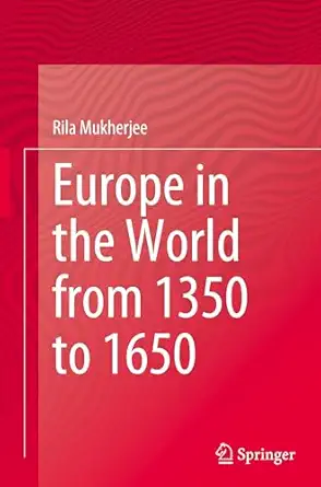 Europe in the World from 1350 to 1650 Europe in the World from 1350 to 1650 book cover