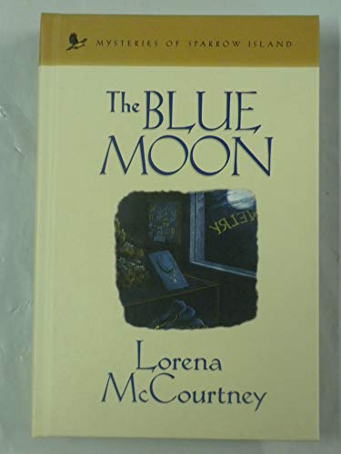 The Blue Moon (Mysteries of Sparrow Island #5) B000PC59JA Book Cover