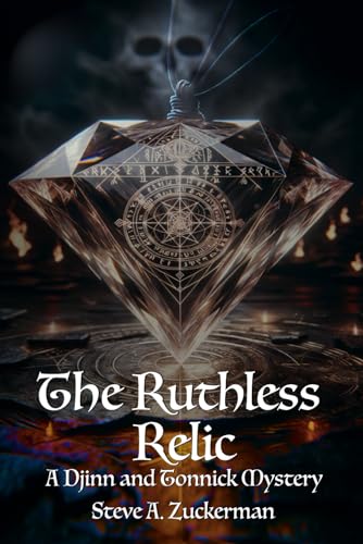 The Ruthless Relic: A Djinn and Tonnick Murder Mystery