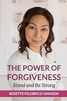 The Power Of Forgiveness: Stand and be Strong 1778226906 Book Cover