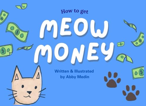 Meow Money: How to Get Meow Money B0DF6W3JWT Book Cover