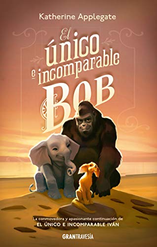 El único e incomparable Bob [Spanish] 8412199022 Book Cover
